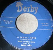 Eddie Wilcox & His Orchestra Vocals Sunny Gale - A Lasting Thing / I Just Can't Stand Being Lonely