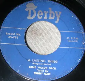 Sunny Gale - A Lasting Thing / I Just Can't Stand Being Lonely