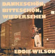 Eddie Wilson - Dankeschön Bitteschön Wiedersehen