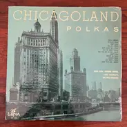 Eddie Zima , Johnnie Bomba , Steve Adamczyk And His Hungry Six - Chicagoland Polkas