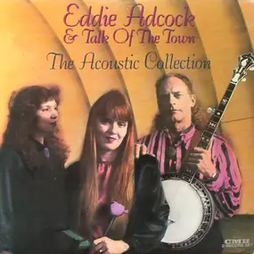 Eddie Adcock - The Acoustic Collection