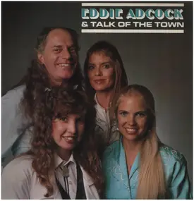 Eddie Adcock - Eddie Adcock & Talk Of The Town