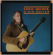 Eddie Adcock - Eddie Adcock & His Guitar