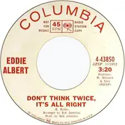 Eddie Albert - Don't Think Twice, It's All Right / A Smile Is Just A Frown (Turned Upside Down)