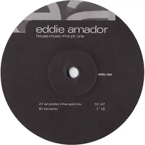 Eddie Amador - House Music (Rmx Pt. One)