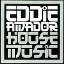 CD Single - Eddie Amador - House Music (Remixes)