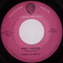 7inch Vinyl Single - Eddie And Betty - Sweet Someone