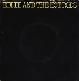 Eddie & the Hot Rods - I Might Be Lying / Ignore Them