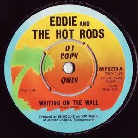 Eddie & the Hot Rods - Writing On The Wall