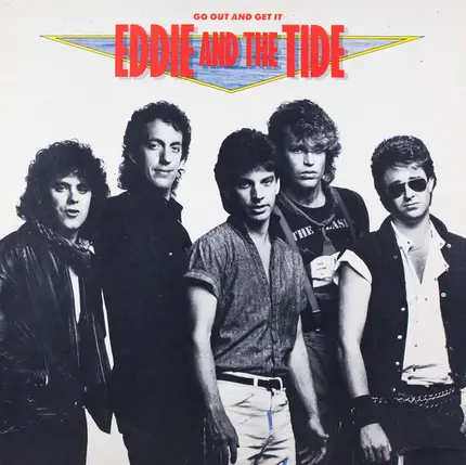 Eddie And The Tide - Go Out and Get it