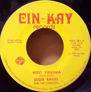 Eddie Bailes And The Cadillacs - West Virginia / I'm Trying To Get Over You