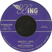 Eddie Ballantine And His Orchestra - Ukulele Lady / Dreamy Melody