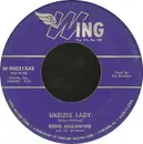 7inch Vinyl Single - Eddie Ballantine And His Orchestra - Ukulele Lady / Dreamy Melody