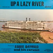 Eddie Bayard - Up A Lazy River
