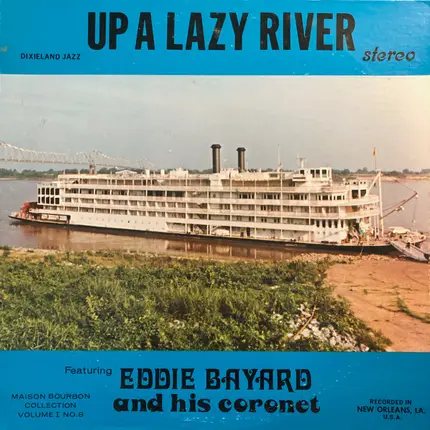 Eddie Bayard - Up A Lazy River