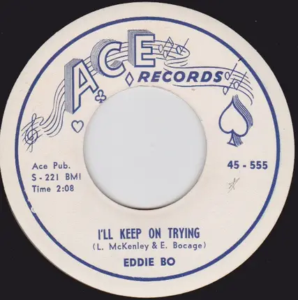 Eddie Bo - I'll Keep On Trying / I Love To Rock & Roll