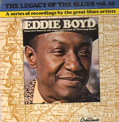 Eddie Boyd - The Legacy Of The Blues Vol. 10