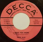 Eddie Blue - I Love You More