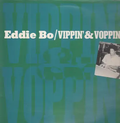 Eddie Bo - Vippin' and voppin'