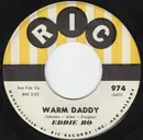 7inch Vinyl Single - Eddie Bo - Warm Daddy / Ain't It The Truth Now