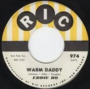 Eddie Bo - Warm Daddy / Ain't It The Truth Now