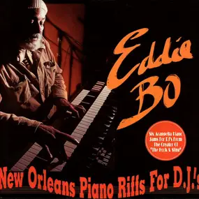 Eddie Bo - New Orleans Piano Riffs For D.J.'s