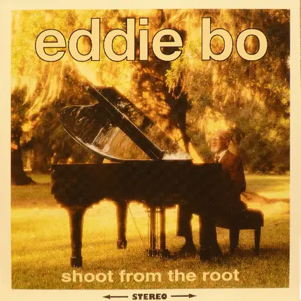Eddie Bo - Shoot from the Root