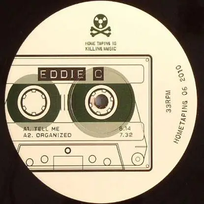 Eddie C - Tell Me / Organized