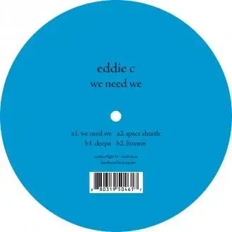 EDDIE C - WE NEED WE