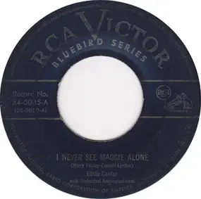 Eddie Cantor - I Never See Maggie Alone / The Old Piano Roll Blues