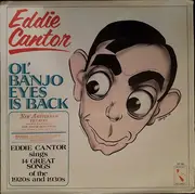 LP - Eddie Cantor - Ol' Banjo Eyes Is Back