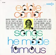 Eddie Cantor - Songs He Made Famous
