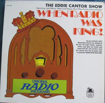 Eddie Cantor - When Radio Was King! (The Eddie Cantor Show)