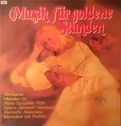 LP-Box - Eddie Calvert & His Orchestra , Disco Light Orchestra , Orchester Tony Anderson , Orchester Claude - Musik Für Goldene Stunden