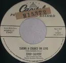 7inch Vinyl Single - Eddie Calvert - Taking A Chance On Love