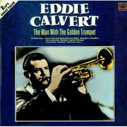 Double LP - Eddie Calvert - The Man With The Golden Trumpet