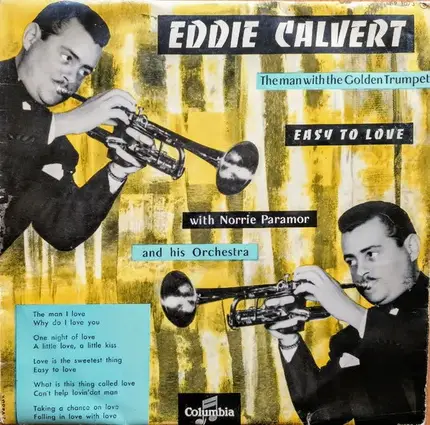 Eddie Calvert With Norrie Paramor And His Orchestra - Easy To Love