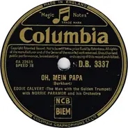 Eddie Calvert With Norrie Paramor And His Orchestra - Oh, Mein Papa / Mystery Street