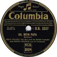 Eddie Calvert With Norrie Paramor And His Orchestra - Oh, Mein Papa / Mystery Street