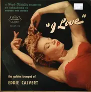 Eddie Calvert - A High-Fidelity Collection Of Sensations In Sounds And Moods