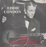 Eddie Condon - 1944 Jam Sessions