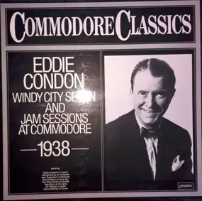Eddie Condon - Jam Sessions At Commodore 1938