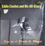 LP - Eddie Condon And His All-Stars - Jazz As It  Should Be Played