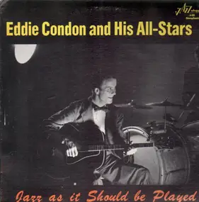 Eddie Condon - Jazz as It Should Be Played