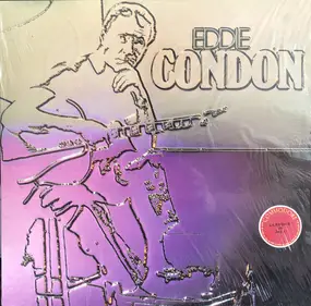 Eddie Condon - A Good Band is hard to find - Jam Sessions 3&4
