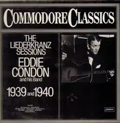 LP - Eddie Condon And His Band - The Liederkranz Sessions 1939 And 1940