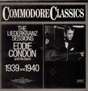LP - Eddie Condon And His Band - The Liederkranz Sessions 1939 And 1940