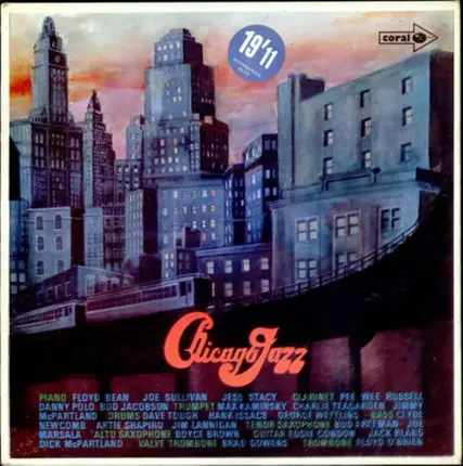 Eddie Condon And His Chicagoans , Jimmy McPartland And His Orchestra , George Wettling's Chicago Rh - Chicago Jazz