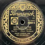 Eddie Condon And His Orchestra - Down Among The Sheltering Palms / Ida! Sweet As Apple Cider