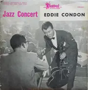 Eddie Condon And His Orchestra - Jazz Concert At Eddie Condon's